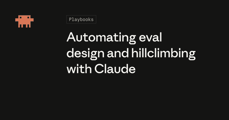 Anthropic 分享 Claude 辅助构建评测的实践